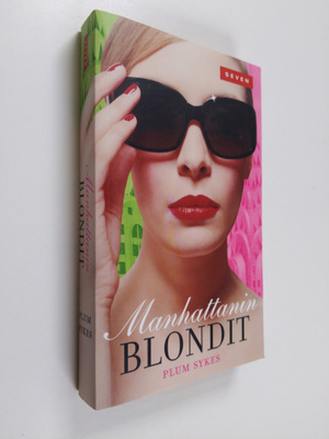 Plum Sykes : Manhattanin blondit