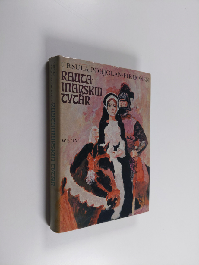 Ursula Pohjolan-Pirhonen : Rautamarskin tytär