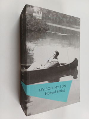 Howard Spring : My Son, My Son