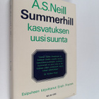 A.S.Neill Summerhill : Kasvatuksen uusi suunta - pikkukuva 1