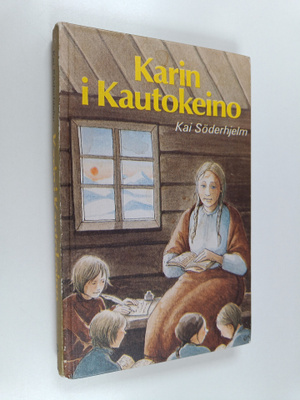 Kai Söderhjelm : Karin i Kautokeino