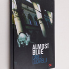 Carlo Lucarelli : Almost blue - pikkukuva 1