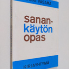 Erkki Vasama : Sanankäytön opas - pikkukuva 1
