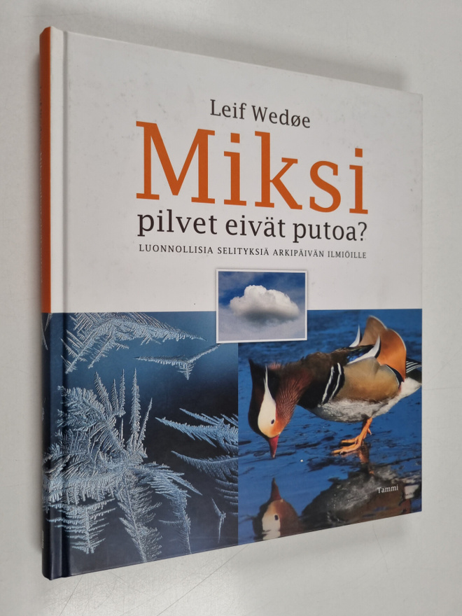 Leif Wedoe : Miksi pilvet eivät putoa? Luonnollisia selit...