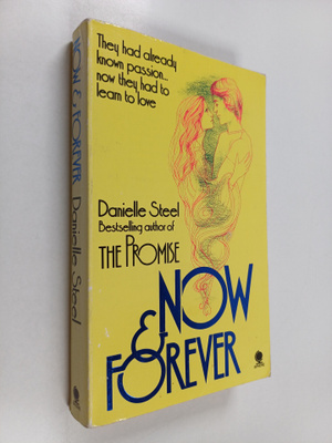 Danielle Steel : Now and forever