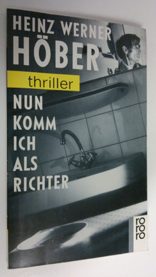 Heiz Werner : Nun komm ich als richter