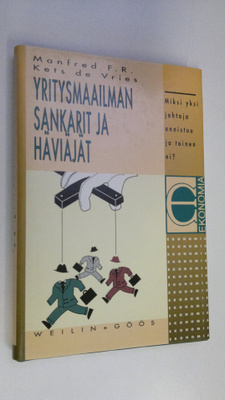 Manfred F. R Kets de Vries : Yritysmaailman sankarit ja h...