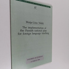 Maija-Liisa Nikki : The Implementation of the Finnish Nat... - pikkukuva 1