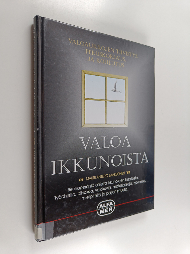 Mauri Antero Laaksonen : Valoa ikkunoista
