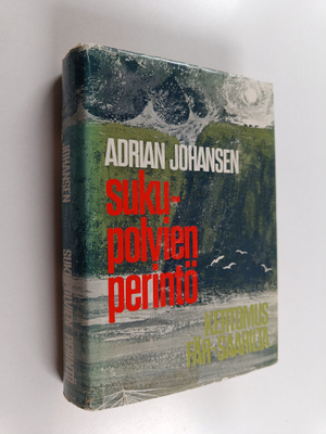 Adrian Johansen : Sukupolvien perintö