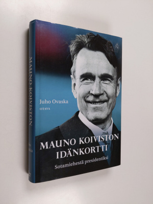 Juho Ovaska : Mauno Koiviston idänkortti : sotamiehestä p...