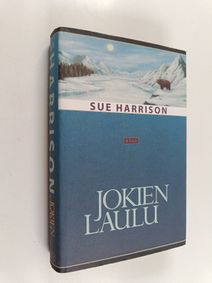 Sue Harrison : Jokien laulu