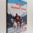 Rico Pfirstinger : Huskyt ja vauhdin hurma : rekikoiraurh... - pikkukuva 1