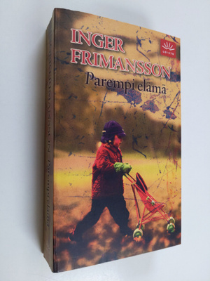 Inger Frimansson : Parempi elämä
