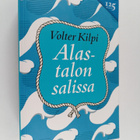 Volter Kilpi : Alastalon salissa - pikkukuva 1