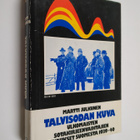 Martti Julkunen : Talvisodan kuva : ulkomaisten kirjeenva... - pikkukuva 1