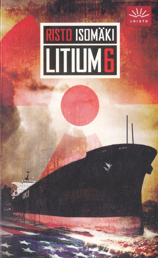 Risto Isomäki: Litium 6 (Loisto pokkari)