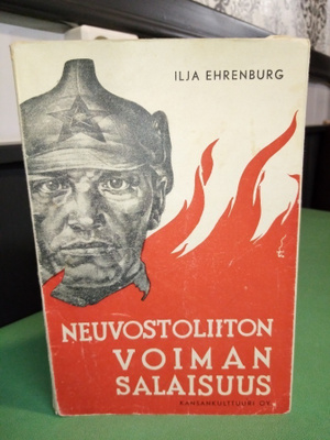 Ehrenburg : Neuvostoliiton voiman salaisuus ( SIS POSTIKULU)