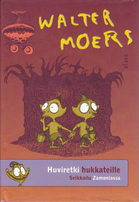 Walter Moers: Huviretki hukkateille: Seikkailu Zamoniassa