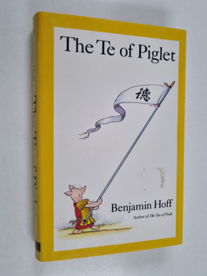 Benjamin Hoff ym. : The Te of Piglet