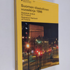 Suomen tilastollinen vuosikirja 1996 = Statistisk årsbok ... - pikkukuva 1