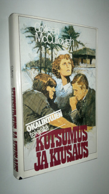 Colleen McCullough : Kutsumus ja kiusaus
