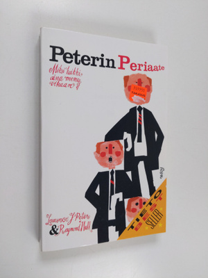 Laurence J. Peter ym. : Peterin periaate