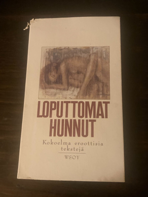 Loputtomat hunnut : Kokoelma eroottisia tekstejä