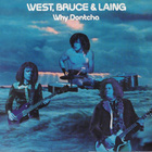 Leslie West, Jack Bruce & Corky Laing – Why Dontcha - pikkukuva 1