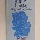 Jack Angelo : Spiritual Healing - Energy Medicine for Today - pikkukuva 1