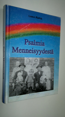 Leevi Räihä : Psalmia menneisyydestä
