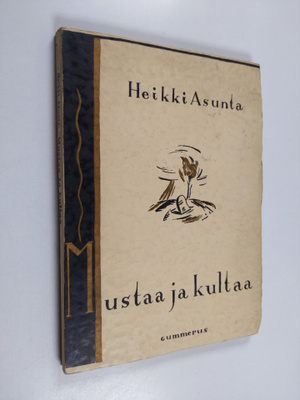 Heikki Asunta : Mustaa ja kultaa