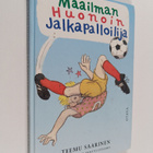 Teemu Saarinen : Maailman huonoin jalkapalloilija - pikkukuva 1