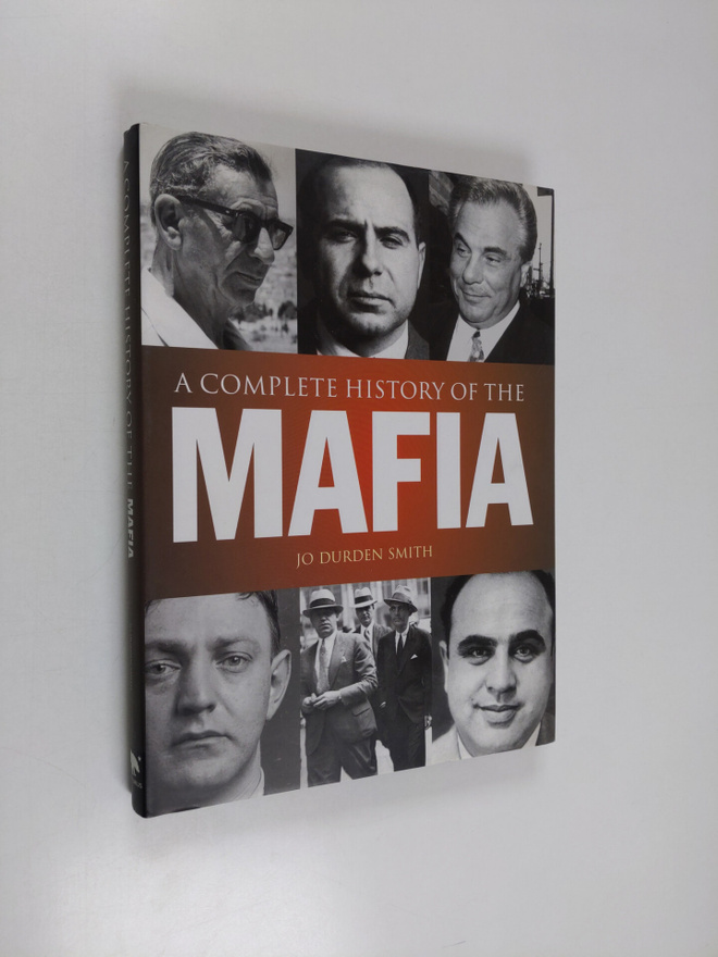 Jo Durden-Smith : Mafia - The Complete History of a Crimi...