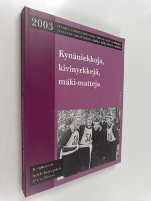 Kynäniekkoja, kivinyrkkejä, mäki-matteja : Suomen urheilu...