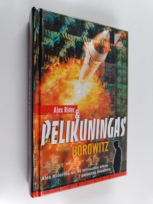 Anthony Horowitz : Alex Rider & pelikuningas