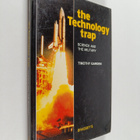 Timothy Garden : The technology trap : science and the mi... - pikkukuva 1