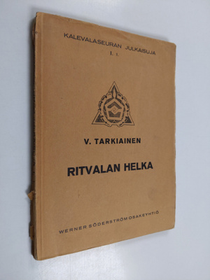 Viljo Tarkiainen : Ritvalan helka : juhla ja virret