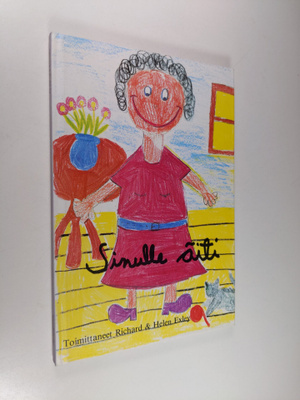 Helen (toim.) Exley ym. : Sinulle äiti : kirja kaikille ä...