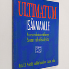 Risto E. J. Penttilä : Ultimatum isänmaalle : nuorsuomala... - pikkukuva 1