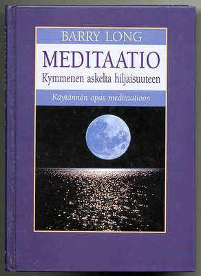 Barry Long: Meditaatio: Kymmenen askelta hiljaisuuteen