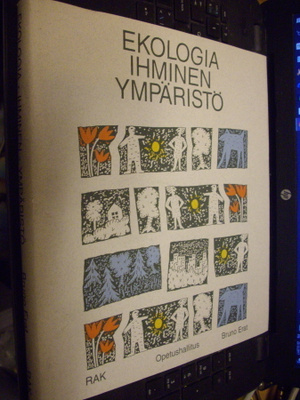 Bruno Erat : Ekologia ihminen ympäristö ( 1 p. 1994 ) Sis.pk
