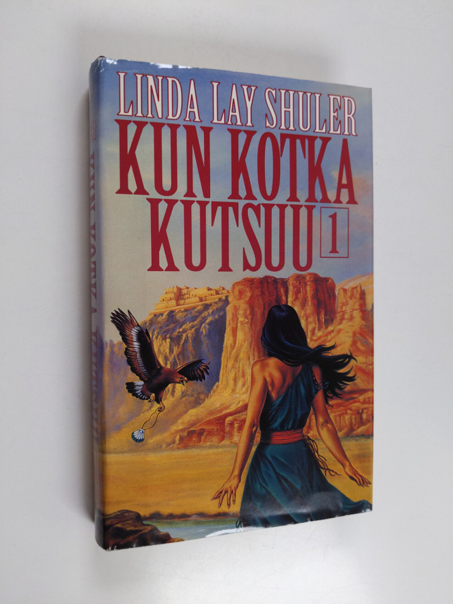 Linda Lay Shuler : Kun kotka kutsuu 1 nide