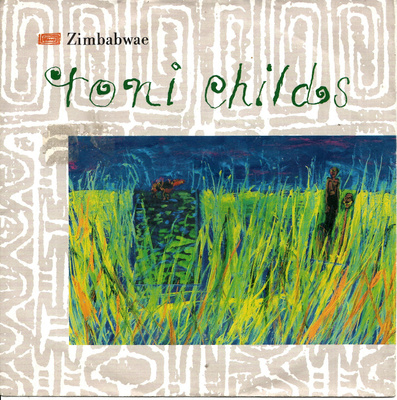 TONI CHILDS: Zimbabwae / Tin Drum 7"kk