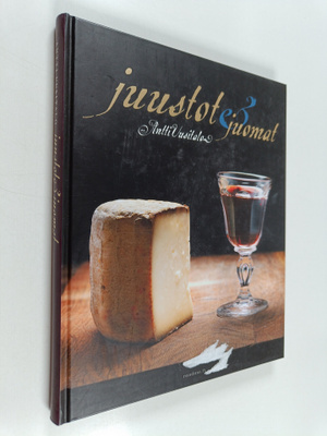 Antti Uusitalo : Juustot & juomat