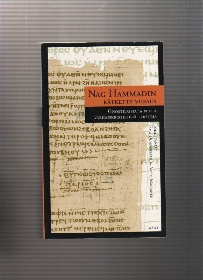 Dunderberg: Nag Hammadin kätketty viisaus, WSOY 2005, 2.p