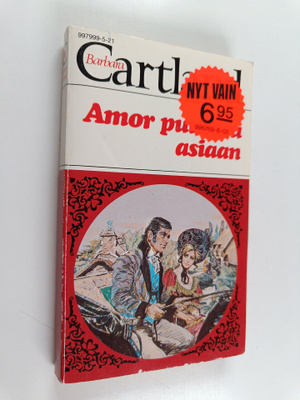 Barbara Cartland : Amor puuttuu asiaan