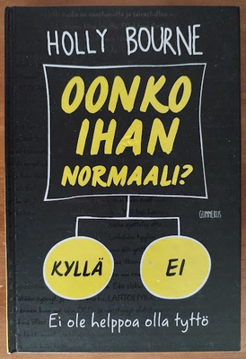 Holly Bourne: Oonko ihan normaali?