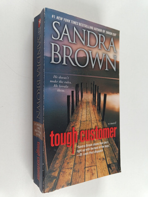 Sandra Brown : Tough Customer - A Novel