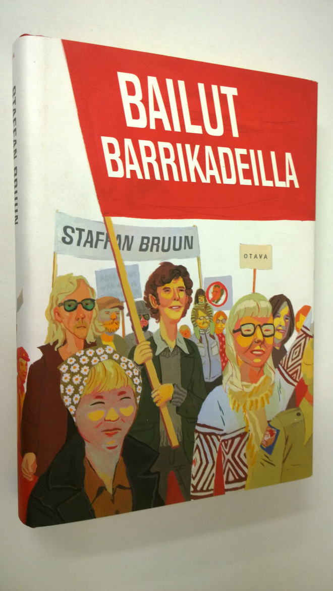 Staffan Bruun : Bailut barrikadeilla